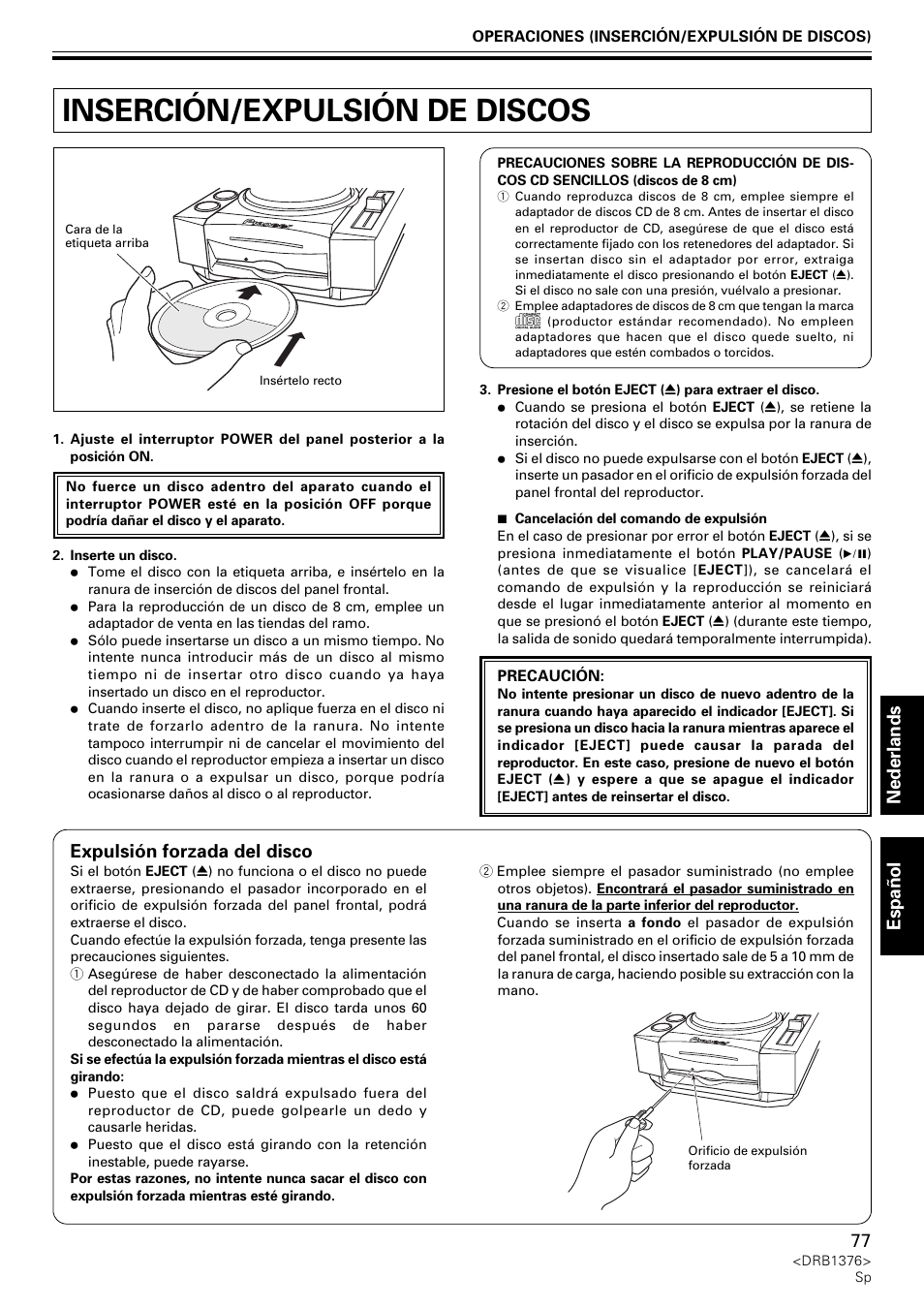 Inserción/expulsión de discos, Nederlands espa ñ ol, Expulsión forzada del disco | Pioneer CDJ-200 User Manual | Page 77 / 92