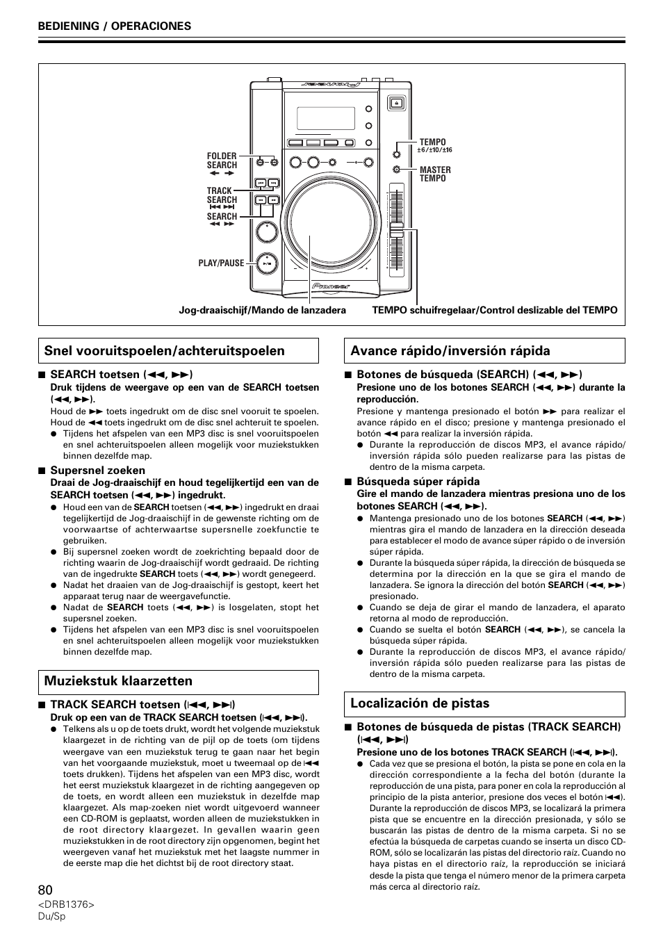 Snel vooruitspoelen/achteruitspoelen, Muziekstuk klaarzetten, Avance rápido/inversión rápida | Localización de pistas | Pioneer CDJ-200 User Manual | Page 80 / 92