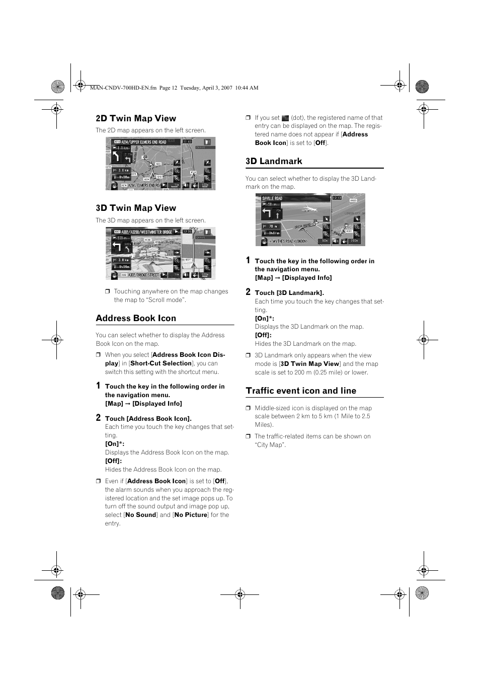 2d twin map view, 3d twin map view, Address book icon | 3d landmark, Traffic event icon and line | Pioneer CNDV-700HD User Manual | Page 12 / 18