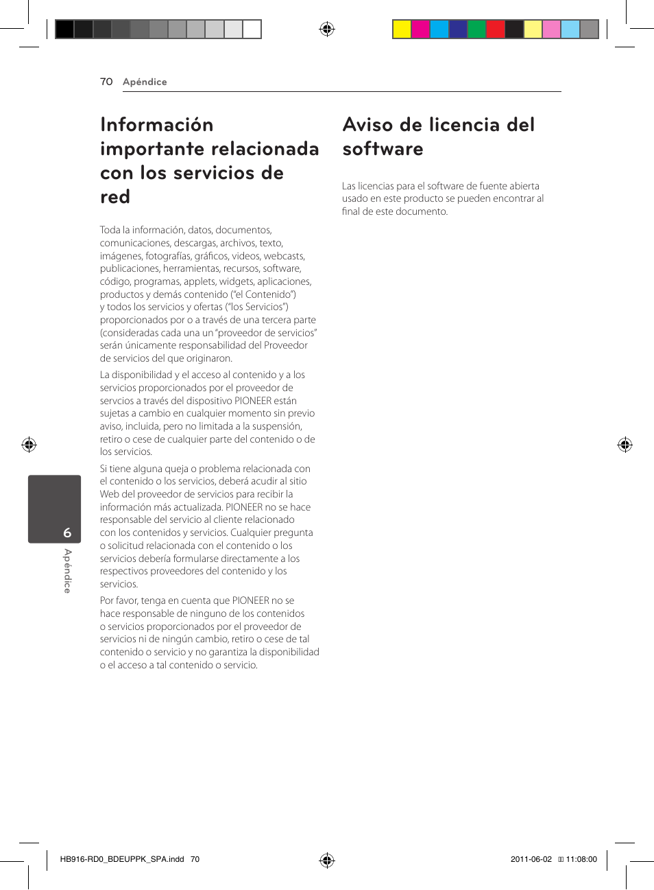 70 información importante relacionada con, Los servicios de red, 70 aviso de licencia del software | Aviso de licencia del software | Pioneer BCS-313 User Manual | Page 356 / 436