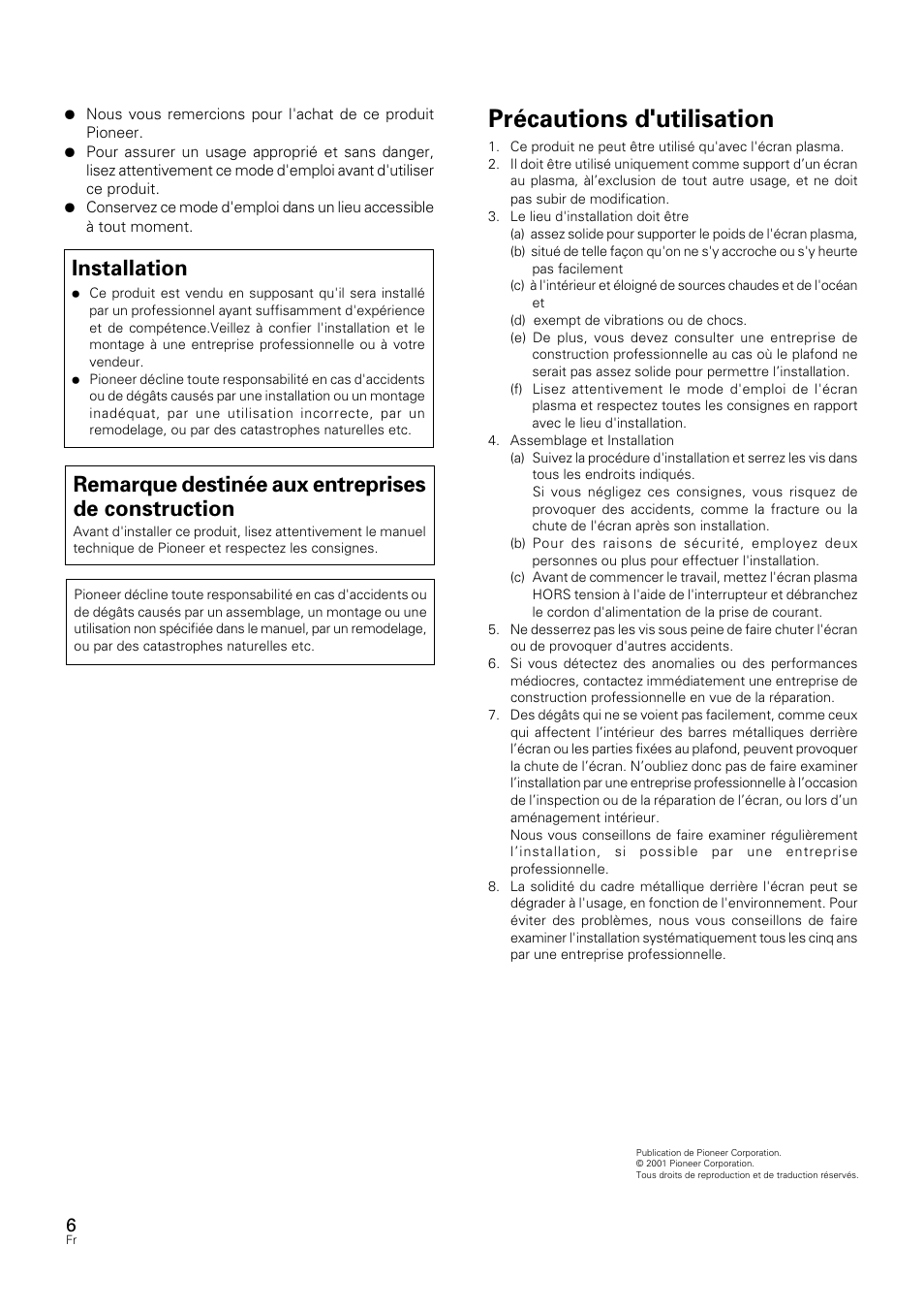 Précautions d'utilisation, Installation, Remarque destinée aux entreprises de construction | Pioneer PDK-5012 User Manual | Page 6 / 12