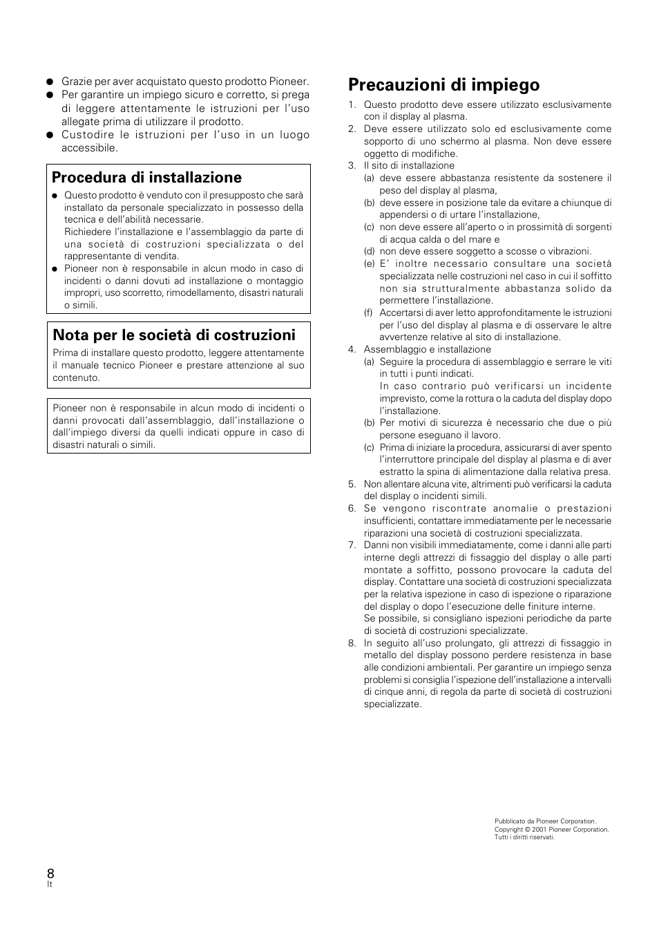 Precauzioni di impiego, Procedura di installazione, Nota per le società di costruzioni | Pioneer PDK-5012 User Manual | Page 8 / 12