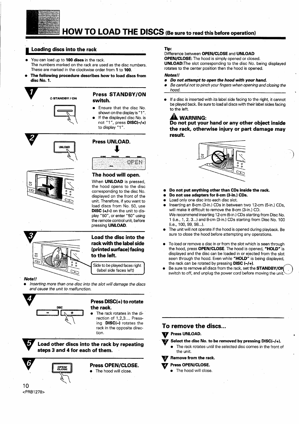 Do not put anything other than cds inside the rack, To remove the discs, How to load the discs | Pioneer PD-F958 User Manual | Page 10 / 22