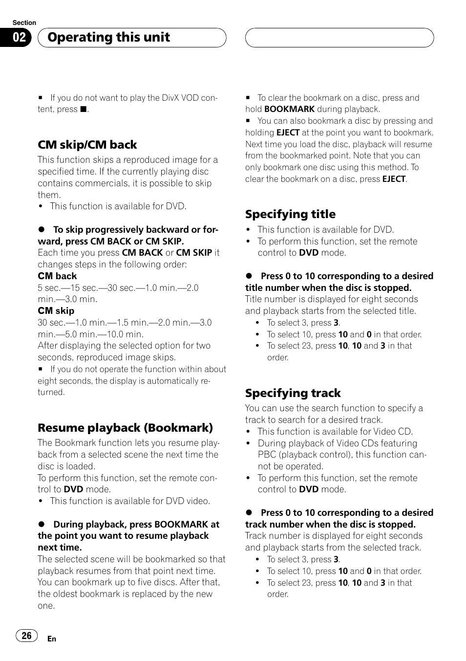 Cm skip/cm back 26, Resume playback (bookmark) 26, Specifying title 26 | Specifying track 26, Operating this unit, Cm skip/cm back, Resume playback (bookmark), Specifying title, Specifying track | Pioneer DVH-P500UB User Manual | Page 26 / 96