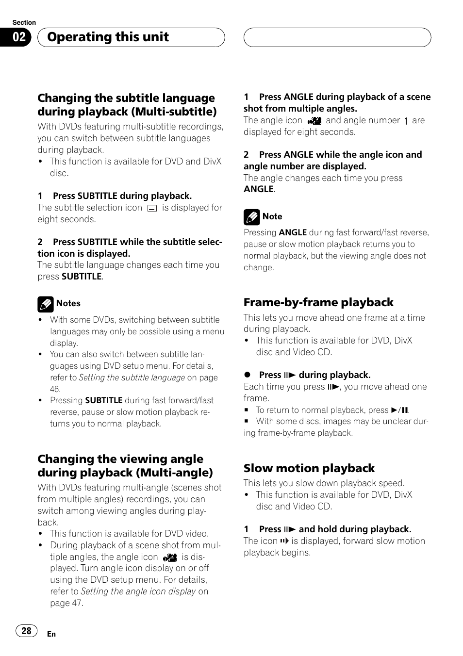 Changing the subtitle language during, Playback (multi-subtitle), Changing the viewing angle during | Playback (multi-angle), Frame-by-frame playback 28, Slow motion playback 28, Operating this unit, Frame-by-frame playback, Slow motion playback | Pioneer DVH-P500UB User Manual | Page 28 / 96