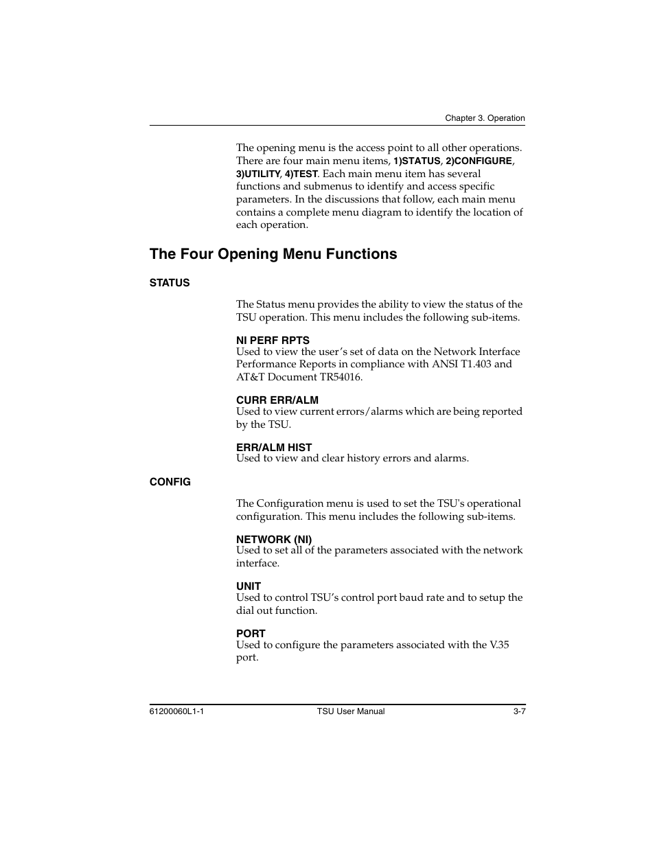 The four opening menu functions -7, Status -7, Ni perf rpts -7 curr err/alm -7 err/alm hist -7 | Config -7, Network (ni) -7 unit -7 port -7, The four opening menu functions | ADTRAN T1-FT1 User Manual | Page 43 / 78