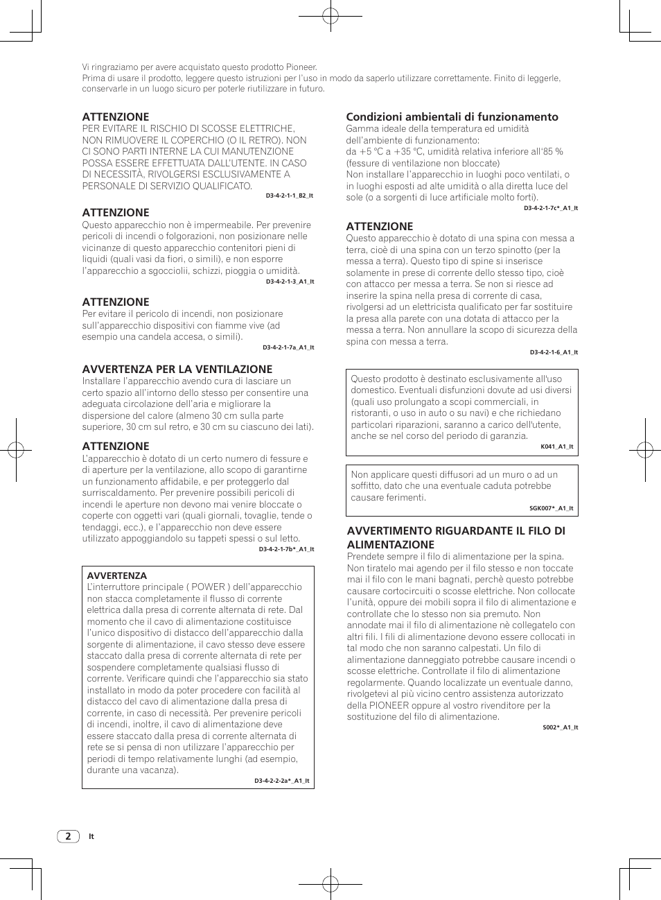 Reference monitor attivo, Istruzioni per l’uso, Attenzione | Avvertenza per la ventilazione, Condizioni ambientali di funzionamento, Avvertimento riguardante il filo di alimentazione | Pioneer S-DJ50X-W User Manual | Page 20 / 52