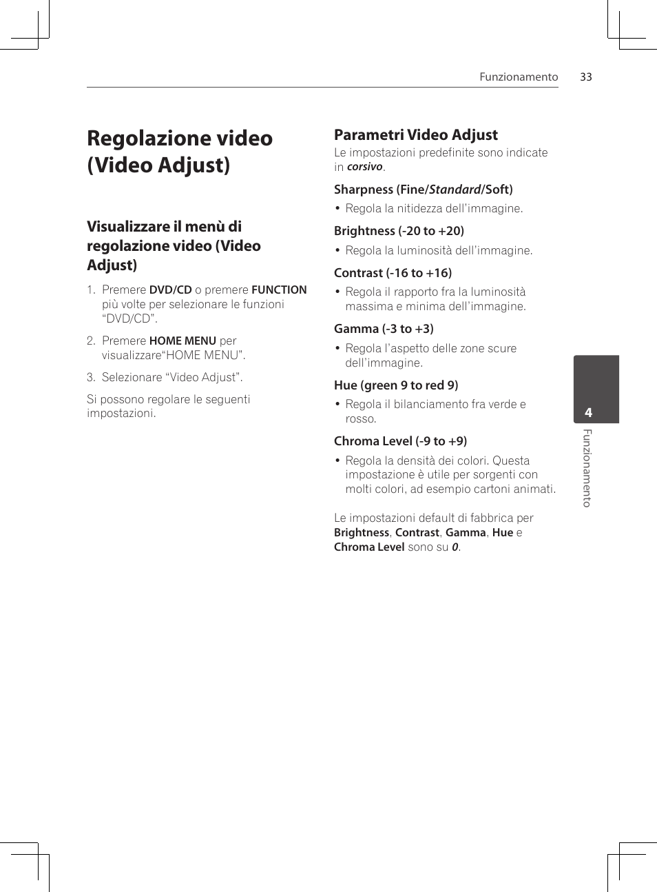 Regolazione video (video adjust), Visualizzare il menù di regolazione, Video (video adjust) | Parametri video adjust | Pioneer DCS-222K User Manual | Page 171 / 280