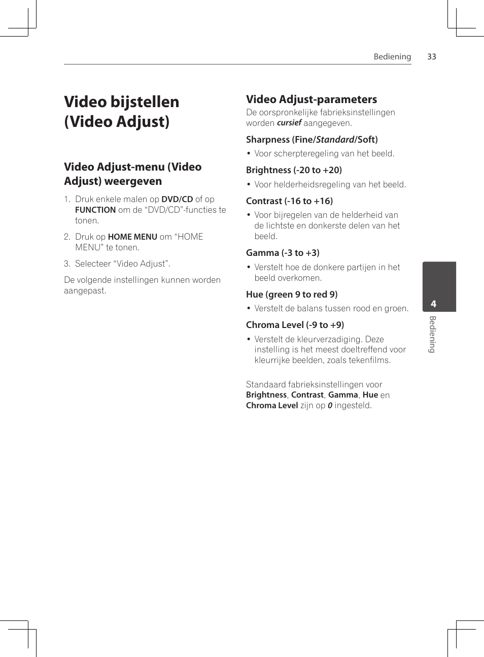 Video bijstellen (video adjust), Video adjust-menu (video adjust), Weergeven | Video adjust-parameters, Video adjust-menu (video adjust) weergeven | Pioneer DCS-222K User Manual | Page 217 / 280