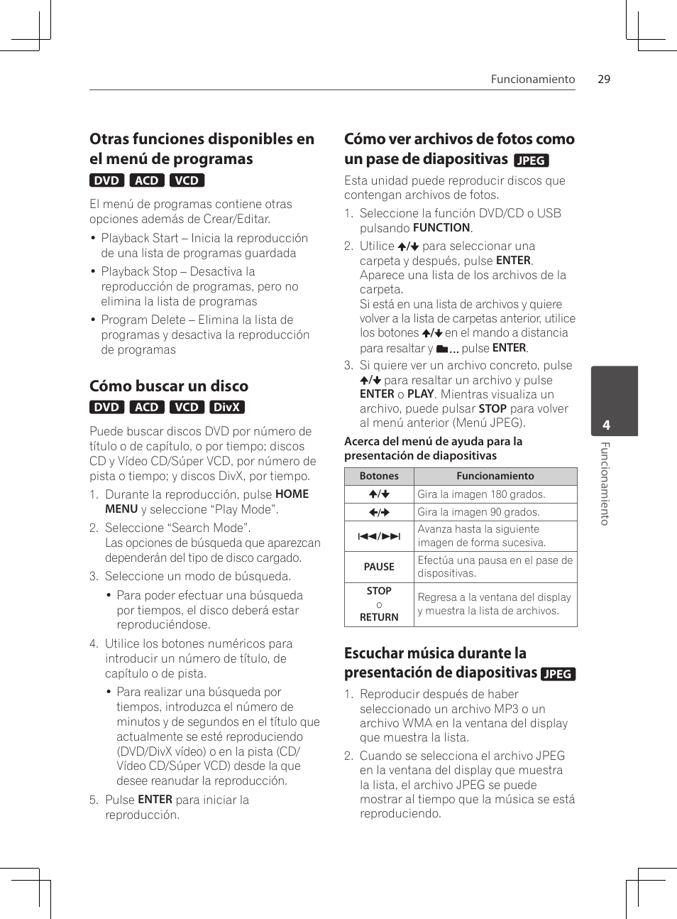 Otras funciones disponibles en el, Menú de programas, Cómo buscar un disco | Cómo ver archivos de fotos como, Un pase de diapositivas, Escuchar música durante la, Presentación de diapositivas | Pioneer DCS-222K User Manual | Page 259 / 280