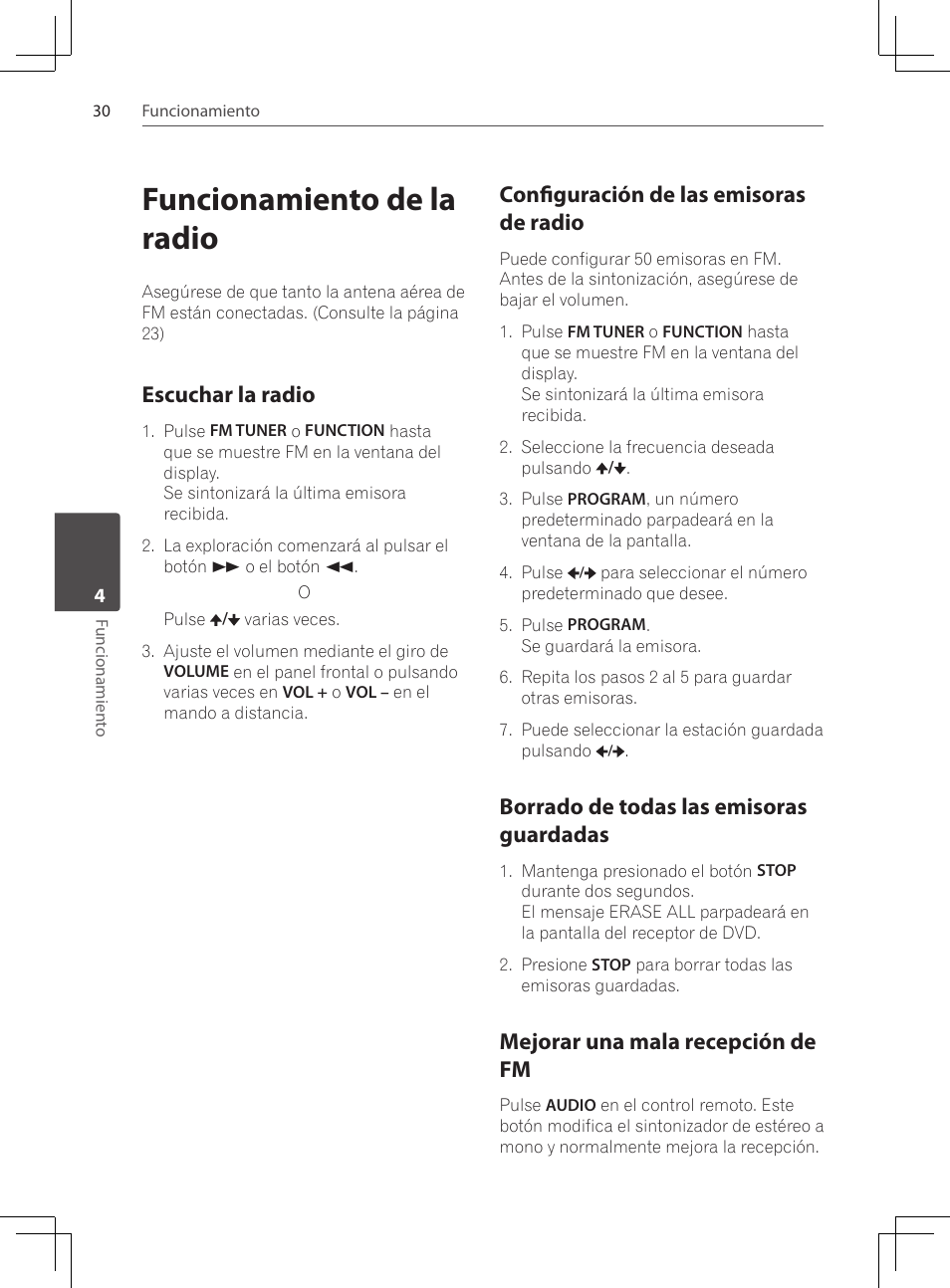 Funcionamiento de la radio, Escuchar la radio, Configuración de las emisoras de | Radio, Borrado de todas las emisoras, Guardadas, Mejorar una mala recepción de fm, Configuración de las emisoras de radio, Borrado de todas las emisoras guardadas | Pioneer DCS-222K User Manual | Page 260 / 280