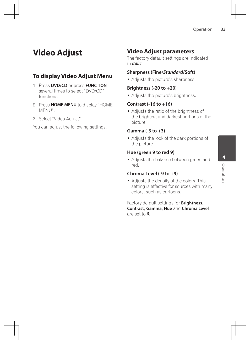 Video adjust, To display video adjust menu, Video adjust parameters | Pioneer DCS-222K User Manual | Page 33 / 280