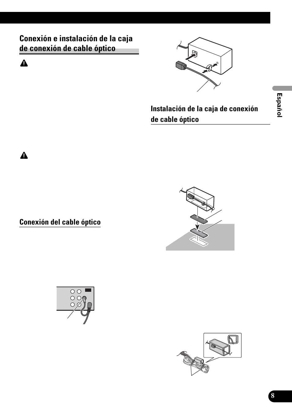 Conexión e instalación de la caja de conexión, De cable óptico, Conexión del cable óptico | Instalación de la caja de conexión de cable óptico | Pioneer DVH-P4100UB User Manual | Page 21 / 74
