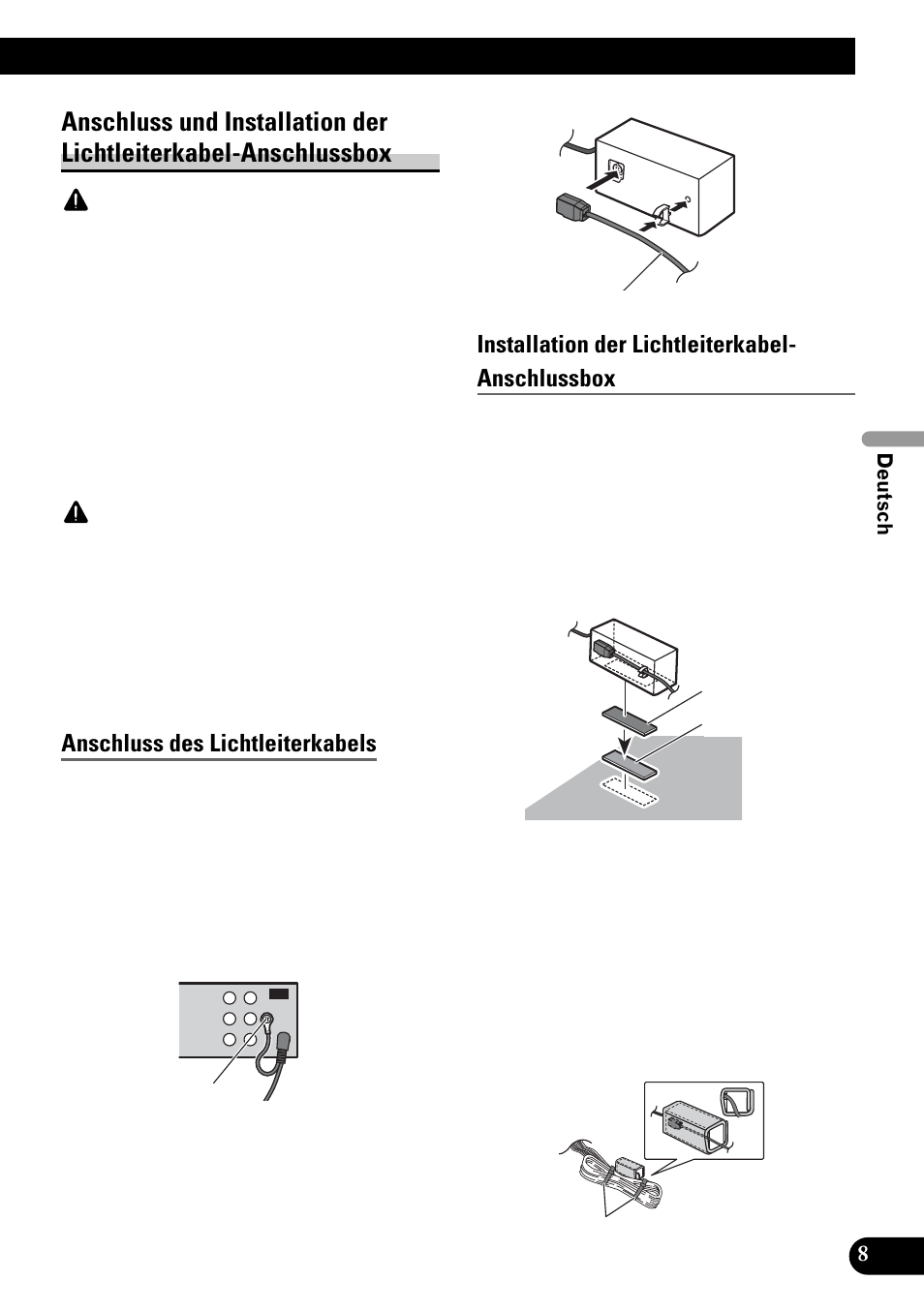 Anschluss und installation der, Lichtleiterkabel-anschlussbox, Anschluss des lichtleiterkabels | Installation der lichtleiterkabel- anschlussbox | Pioneer DVH-P4100UB User Manual | Page 33 / 74