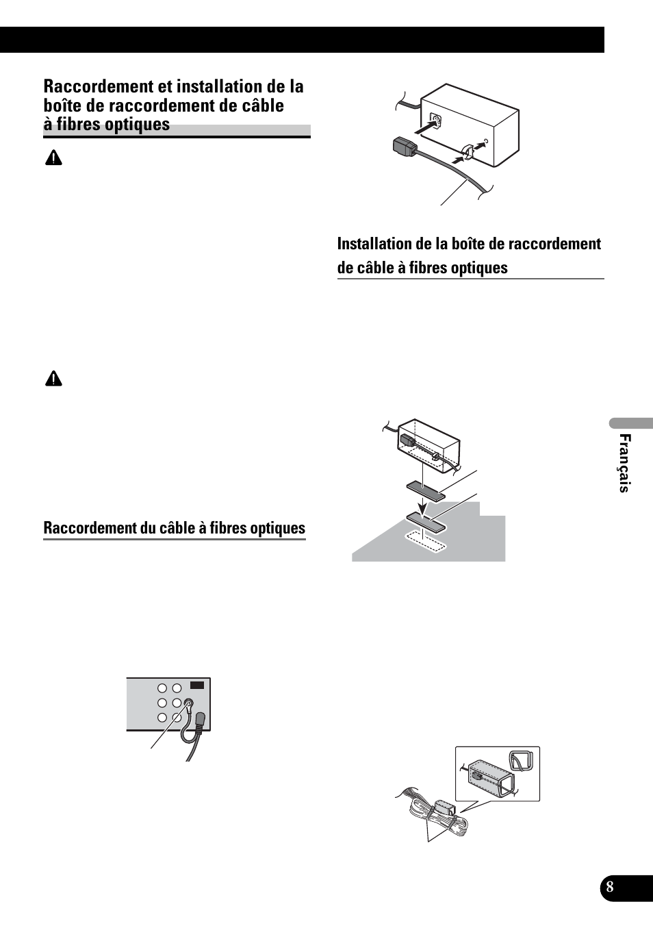 Raccordement et installation de la boîte de, Raccordement de câble à fibres optiques, Raccordement du câble à fibres optiques | Pioneer DVH-P4100UB User Manual | Page 45 / 74