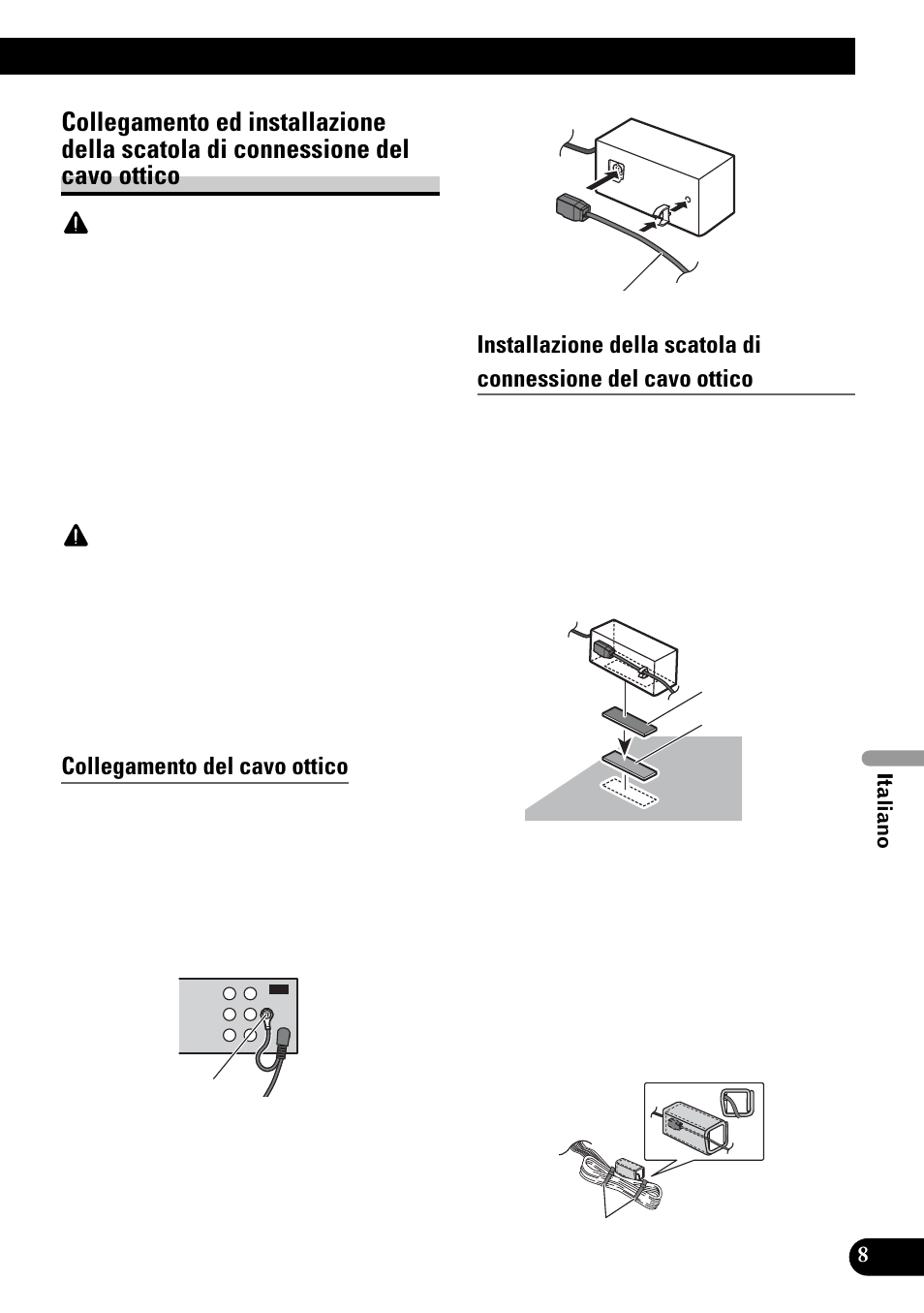 Collegamento ed installazione della scatola, Di connessione del cavo ottico, Collegamento del cavo ottico | Pioneer DVH-P4100UB User Manual | Page 57 / 74