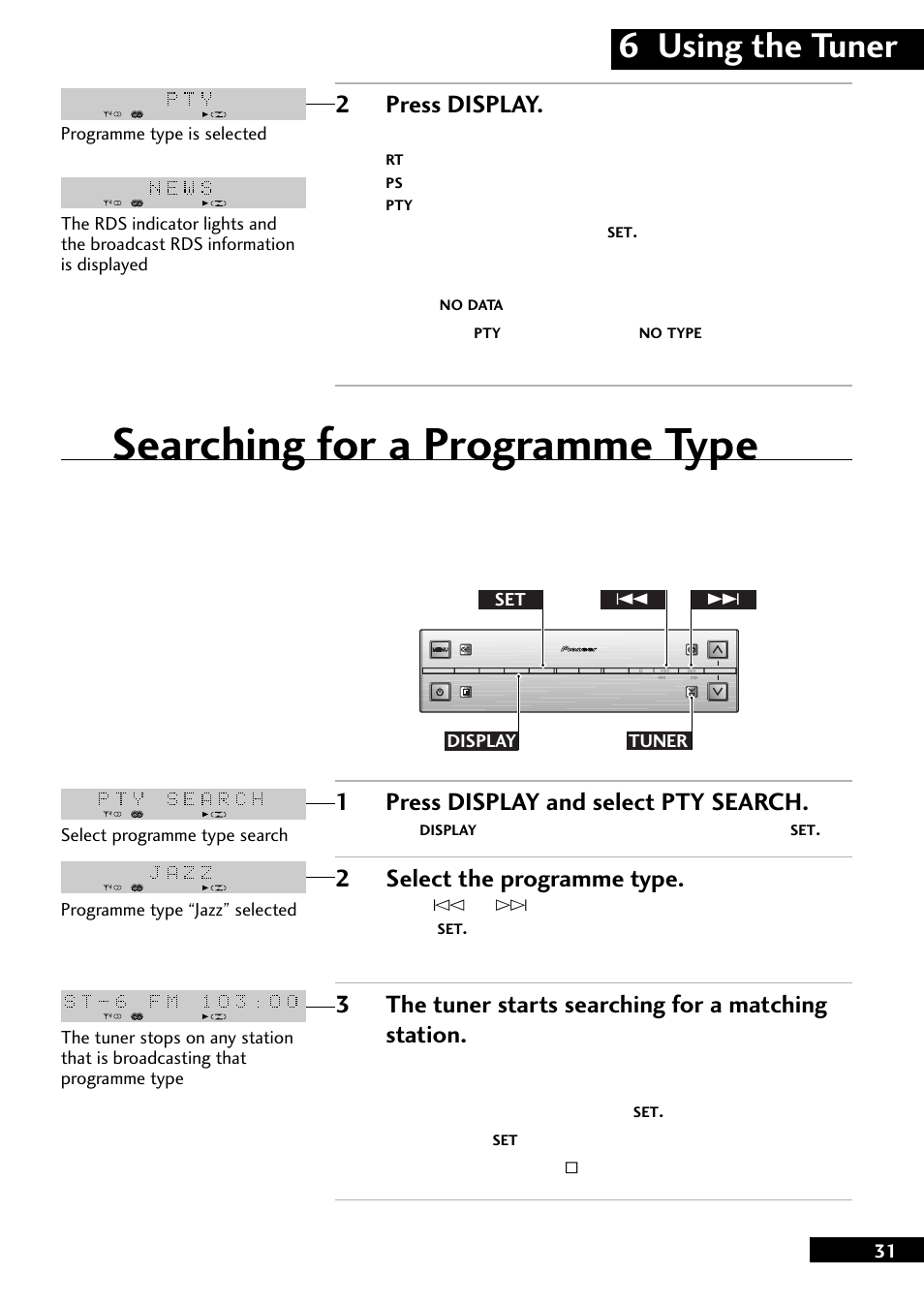 Searching for a programme type, 6 using the tuner, 1press display and select pty search | 2select the programme type, 3the tuner starts searching for a matching station, 2press display | Pioneer CT-L77 User Manual | Page 31 / 48