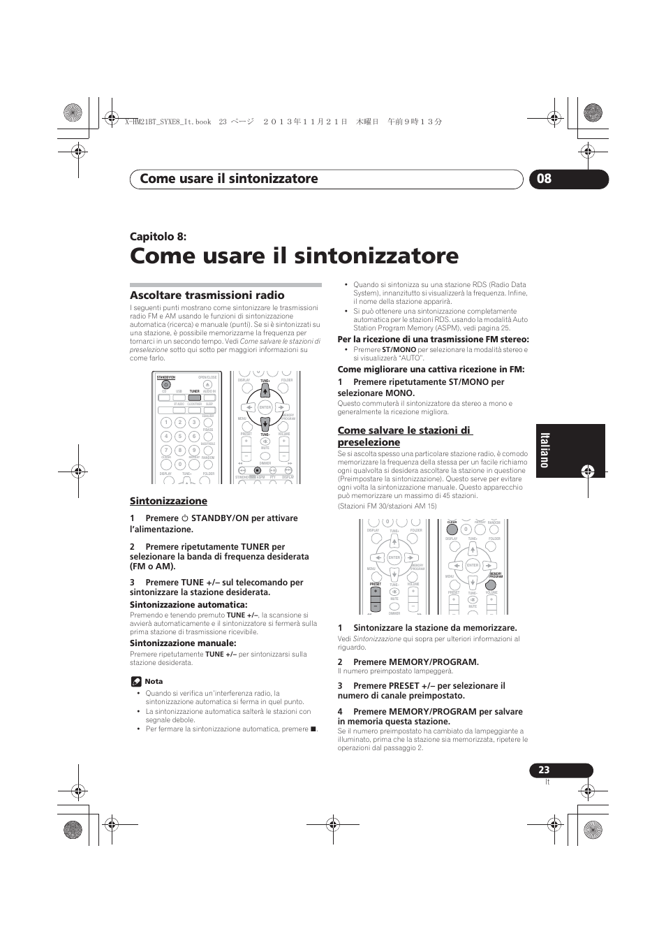 08 come usare il sintonizzatore, Ascoltare trasmissioni radio, Sintonizzazione | Come salvare le stazioni di preselezione, Come usare il sintonizzatore, Come usare il sintonizzatore 08, Capitolo 8, Sintonizzazione manuale, Per la ricezione di una trasmissione fm stereo | Pioneer X-HM21BT-S User Manual | Page 131 / 256