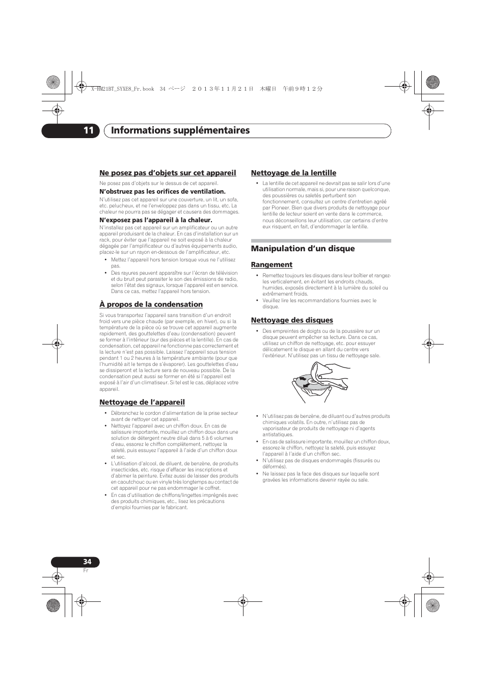 Ne posez pas d’objets sur cet appareil, À propos de la condensation, Nettoyage de l’appareil | Nettoyage de la lentille, Manipulation d’un disque, Rangement, Nettoyage des disques, Informations supplémentaires 11 | Pioneer X-HM21BT-S User Manual | Page 70 / 256