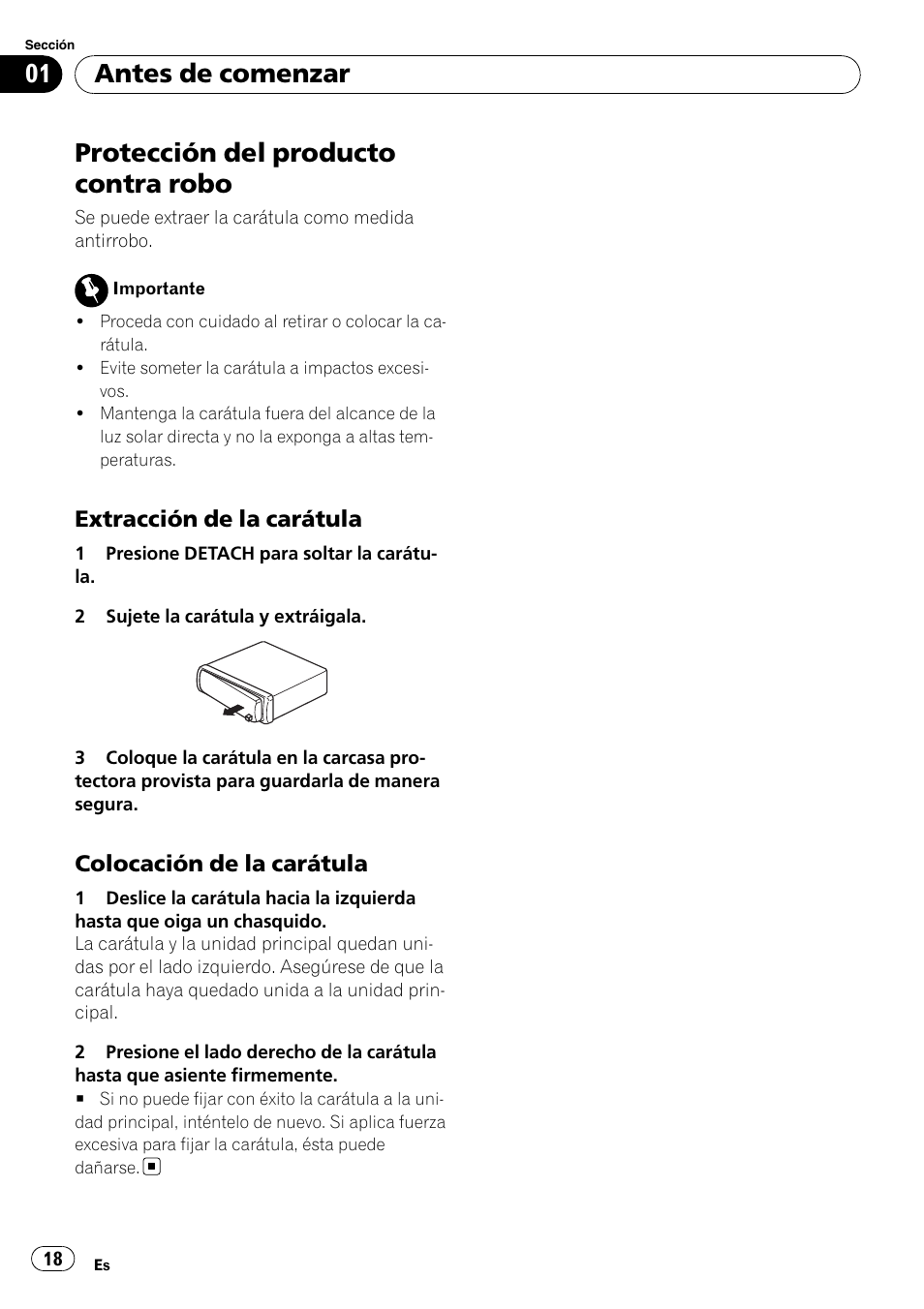 Protección del producto contra robo, Extracción de la carátula 18, Colocación de la carátula 18 | Antes de comenzar, Extracción de la carátula, Colocación de la carátula | Pioneer DEH-1900R User Manual | Page 18 / 109