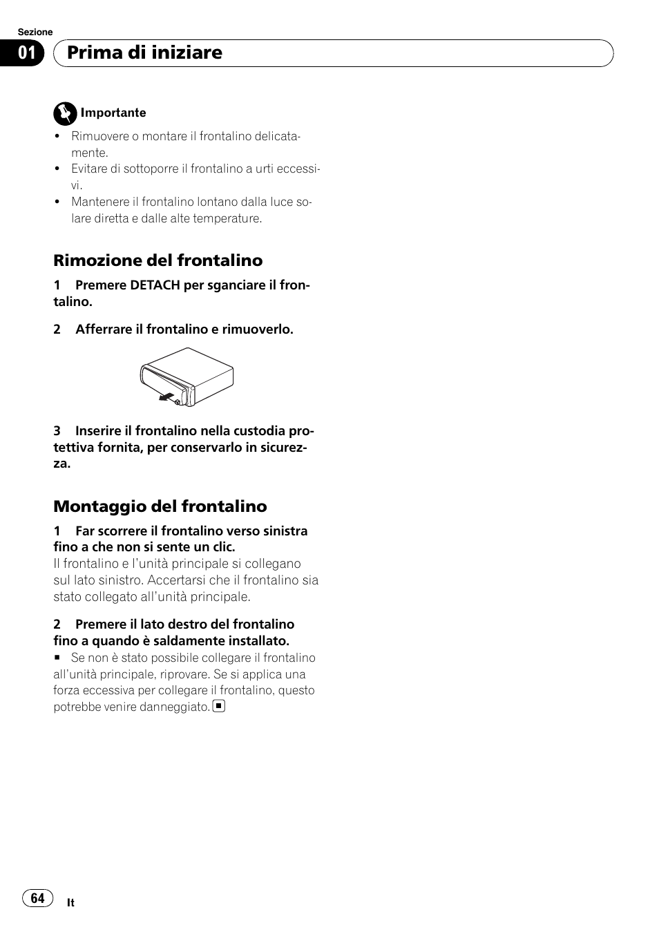 Rimozione del frontalino 64, Montaggio del frontalino 64, Prima di iniziare | Rimozione del frontalino, Montaggio del frontalino | Pioneer DEH-1900R User Manual | Page 64 / 109