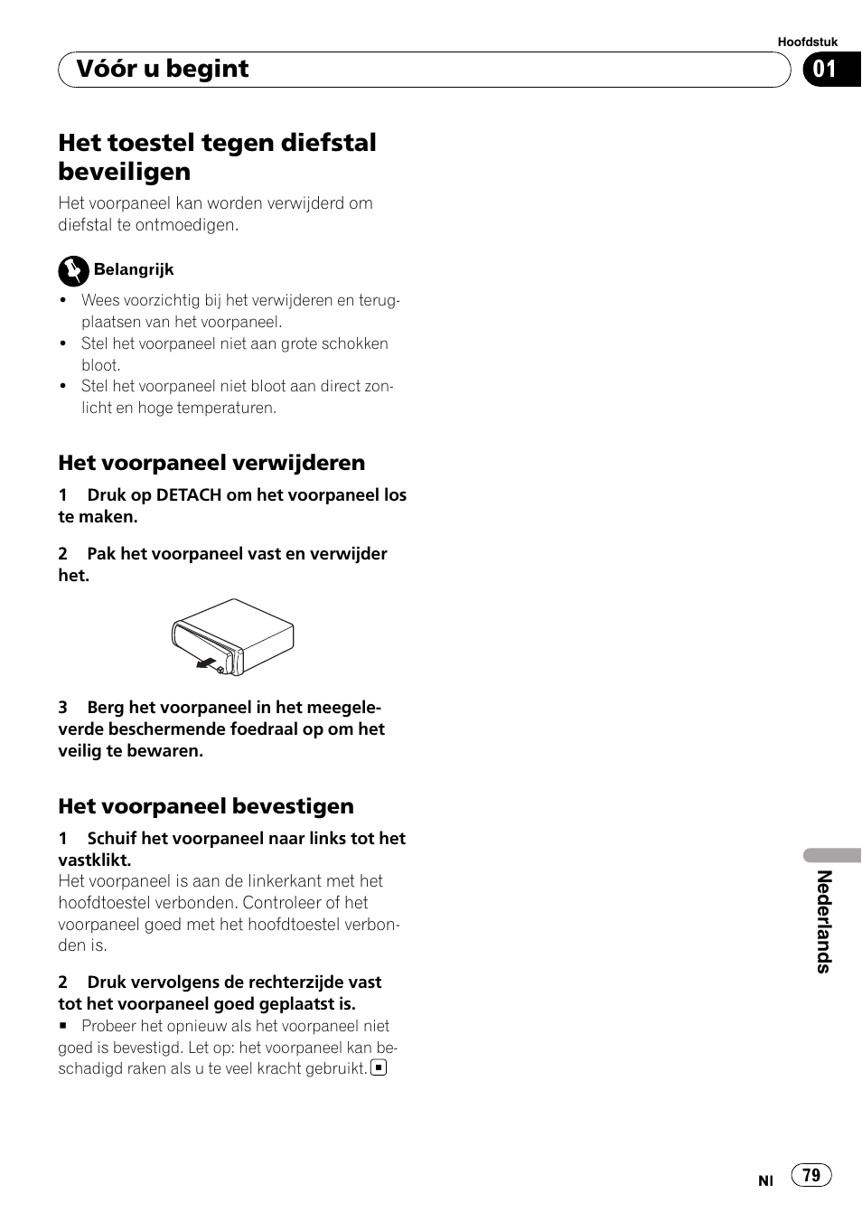 Het toestel tegen diefstal beveiligen, Het voorpaneel verwijderen 79, Het voorpaneel bevestigen 79 | Vóór u begint, Het voorpaneel verwijderen, Het voorpaneel bevestigen | Pioneer DEH-1900R User Manual | Page 79 / 109