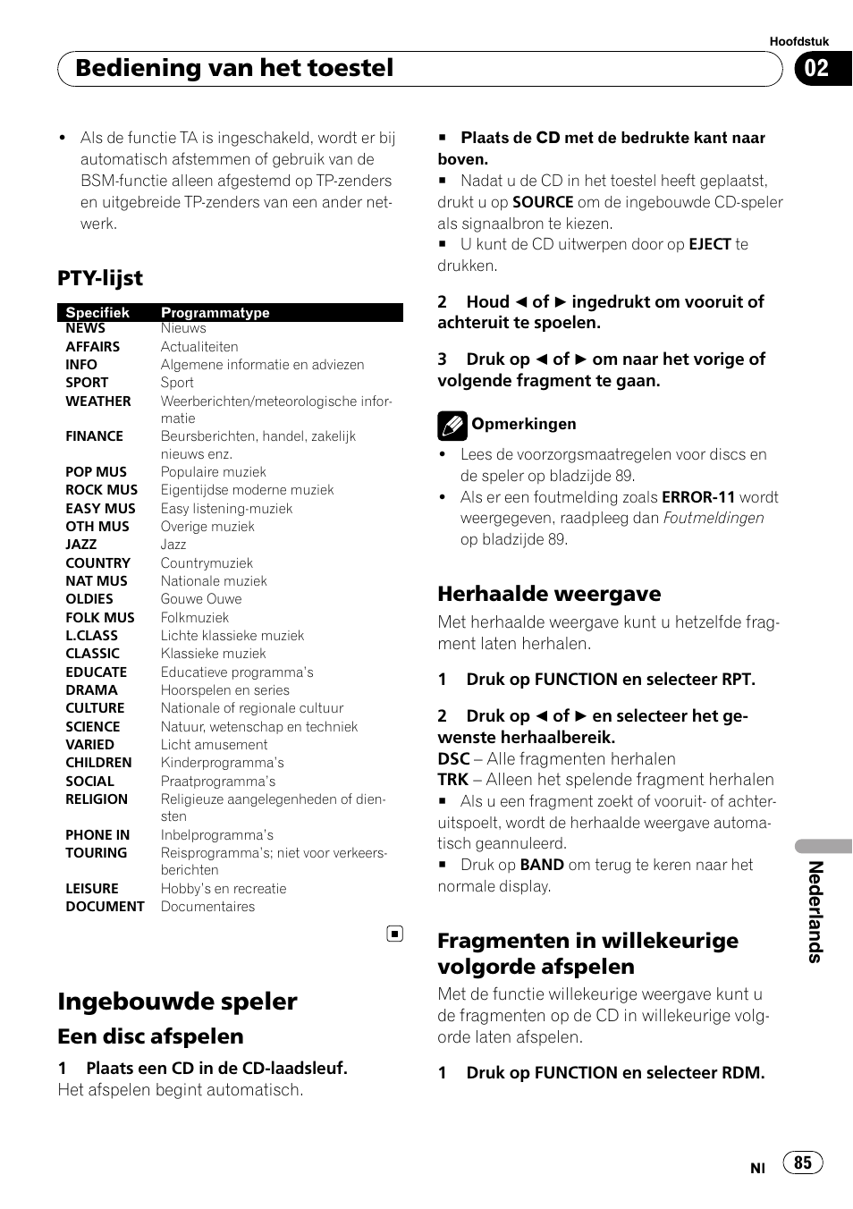 Pty-lijst 85, Ingebouwde speler, Een disc afspelen 85 | Herhaalde weergave 85, Fragmenten in willekeurige volgorde, Afspelen, Bediening van het toestel, Pty-lijst, Een disc afspelen, Herhaalde weergave | Pioneer DEH-1900R User Manual | Page 85 / 109
