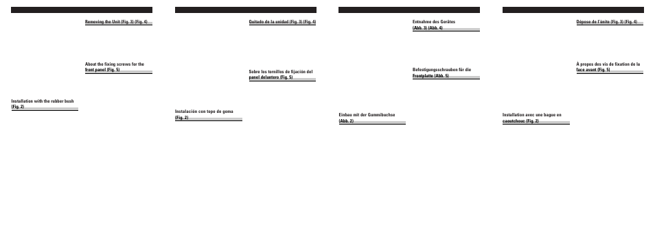 Installation <english, Instalación <español, Installation <français | Einbau <deutsch, Installation with the rubber bush (fig. 2), Removing the unit (fig. 3) (fig. 4), Instalación con tope de goma (fig. 2), Quitado de la unidad (fig. 3) (fig. 4), Installation avec une bague en caoutchouc (fig. 2), Dépose de l’únite (fig. 3) (fig. 4) | Pioneer DEH-P9300R User Manual | Page 2 / 8