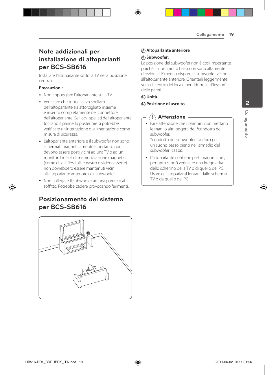19 – note addizionali per installazione di, Altoparlanti per bcs-sb616, 19 – posizionamento del sistema per | Bcs-sb616, Posizionamento del sistema per bcs-sb616, Attenzione | Pioneer BCS-FS515 User Manual | Page 243 / 452