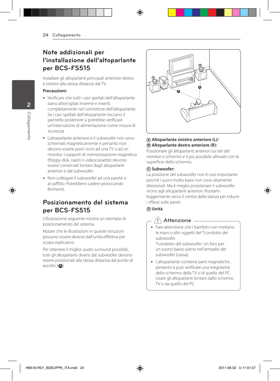24 – note addizionali per l’installazione, Dell’altoparlante per bcs-fs515, 24 – posizionamento del sistema per | Bcs-fs515, Posizionamento del sistema per bcs-fs515, Attenzione | Pioneer BCS-FS515 User Manual | Page 248 / 452