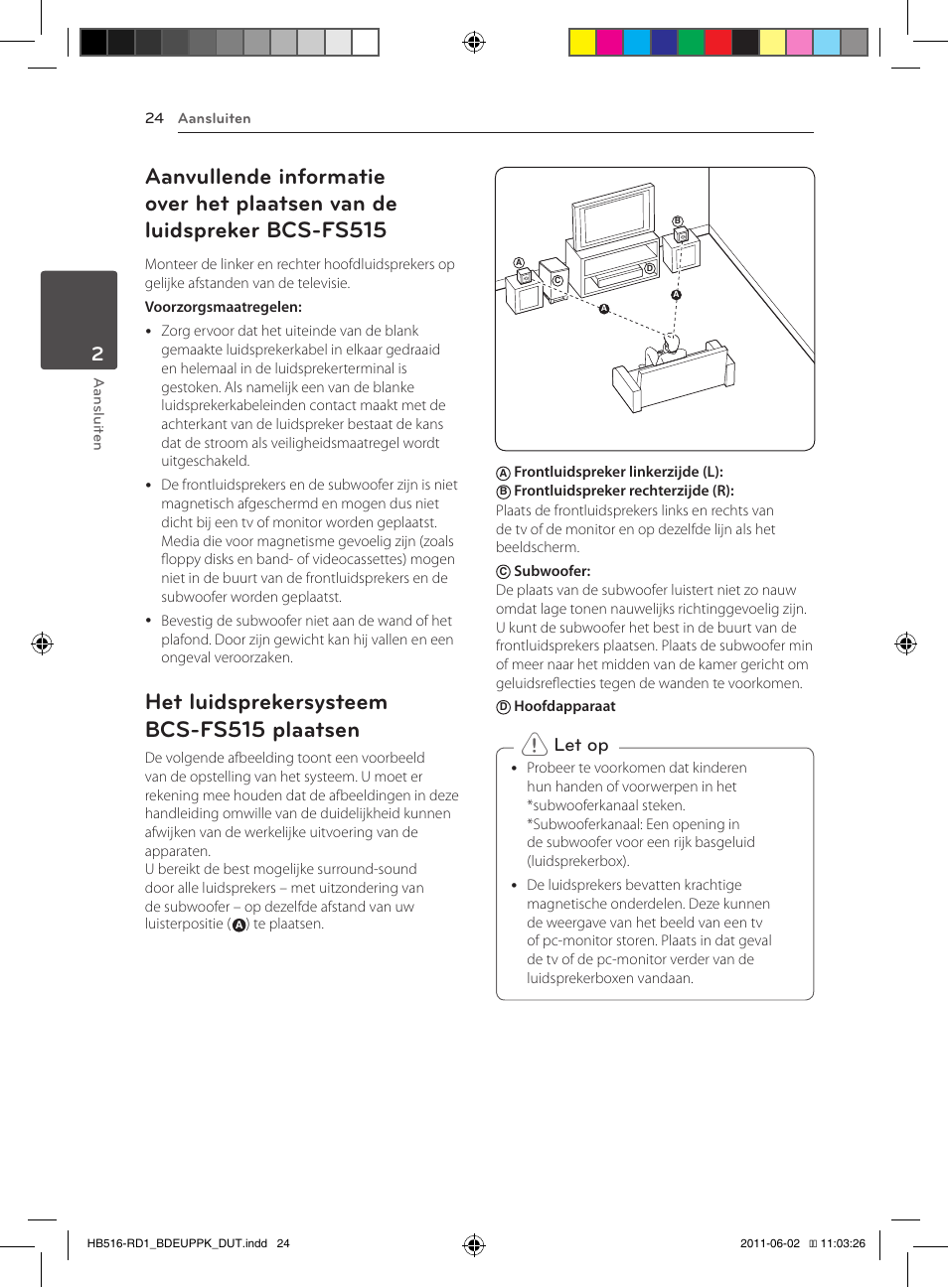 24 – aanvullende informatie over het, Plaatsen van de luidspreker bcs-fs515, 24 – het luidsprekersysteem | Bcs-fs515 plaatsen, Het luidsprekersysteem bcs-fs515 plaatsen, Let op | Pioneer BCS-FS515 User Manual | Page 392 / 452