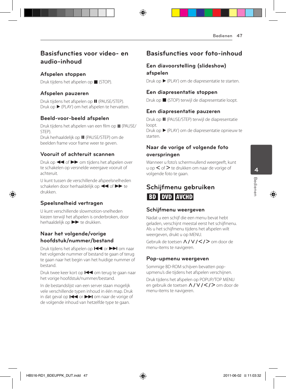47 – basisfuncties voor video- en audio, Inhoud, Basisfuncties voor video- en audio-inhoud | Basisfuncties voor foto-inhoud, Schijfmenu gebruiken ero | Pioneer BCS-FS515 User Manual | Page 415 / 452
