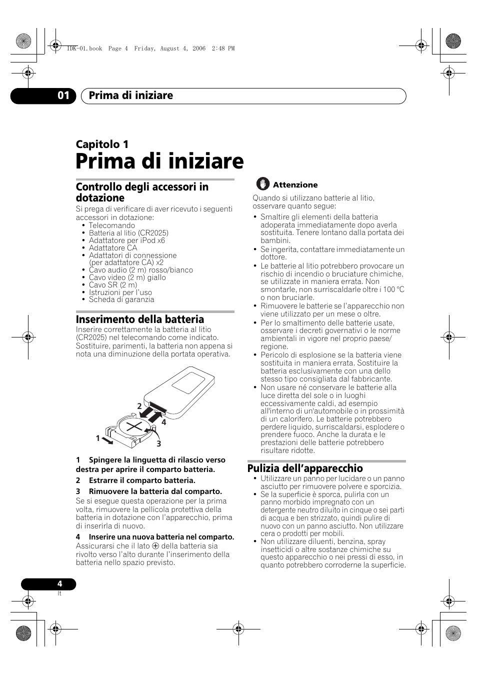 01 prima di iniziare, Controllo degli accessori in dotazione, Inserimento della batteria | Pulizia dell’apparecchio, Prima di iniziare, Prima di iniziare 01, Capitolo 1 | Pioneer IDK-01 User Manual | Page 34 / 62