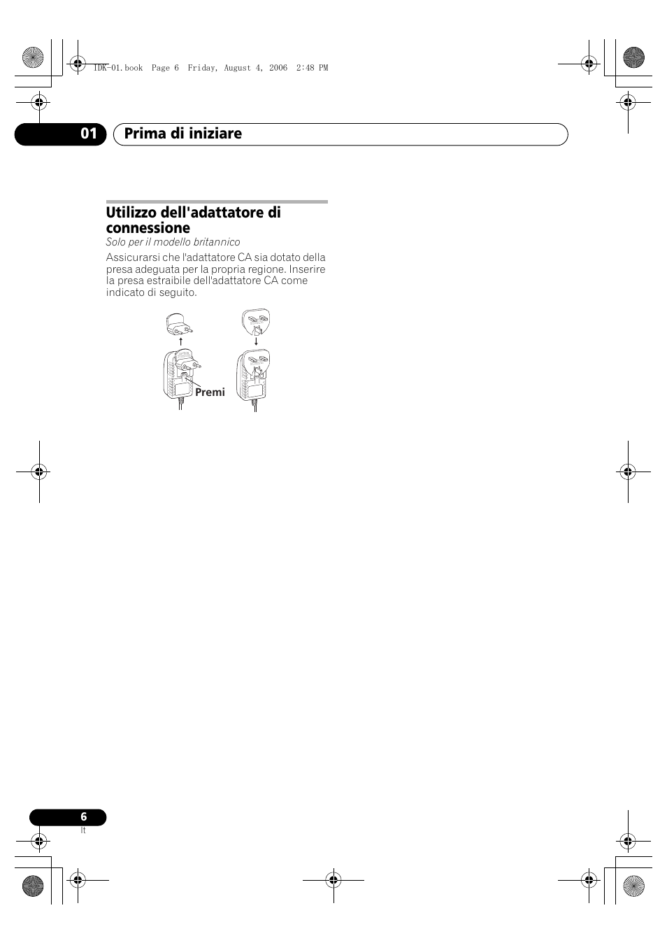 Utilizzo dell'adattatore di connessione, Prima di iniziare 01, Premi | Pioneer IDK-01 User Manual | Page 36 / 62