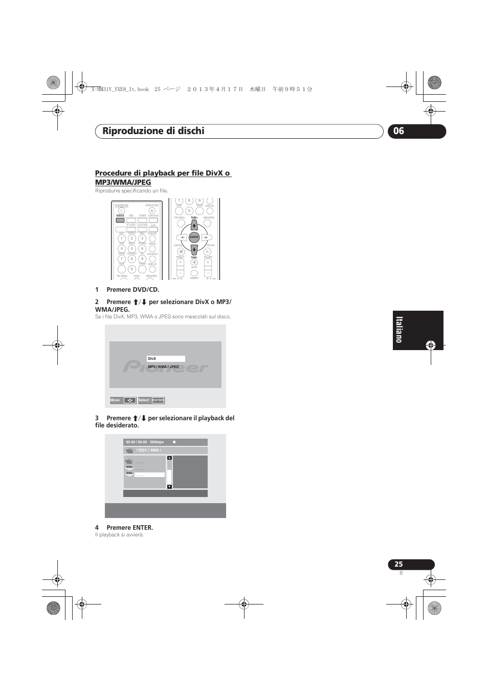 Procedure di playback per file divx o mp3/wma, Jpeg, Riproduzione di dischi 06 | Procedure di playback per file divx o mp3/wma/jpeg, 09b<;(b,werrn࣮࣌ࢪ㸰㸮㸯㸱ᖺ㸲᭶㸯㸵᪥ࠉỉ᭙᪥ࠉ༗๓㸷᫬㸳㸯ศ | Pioneer X-HM31V-K User Manual | Page 151 / 256