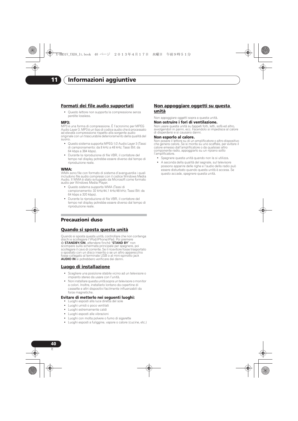 Formati dei file audio supportati, Precauzioni duso, Quando si sposta questa unità | Luogo di installazione, Non appoggiare oggetti su questa unità, Informazioni aggiuntive 11 | Pioneer X-HM31V-K User Manual | Page 166 / 256