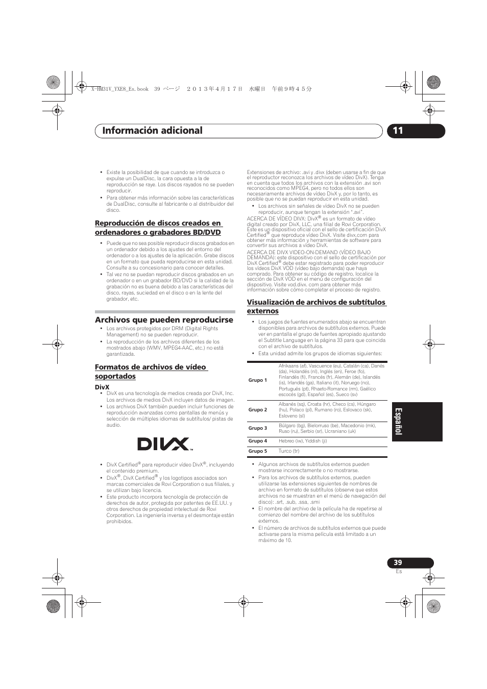 Reproducción de discos creados en ordenadores o, Grabadores bd/dvd, Archivos que pueden reproducirse | Formatos de archivos de vídeo soportados, Visualización de archivos de subtítulos externos, Información adicional 11 | Pioneer X-HM31V-K User Manual | Page 249 / 256