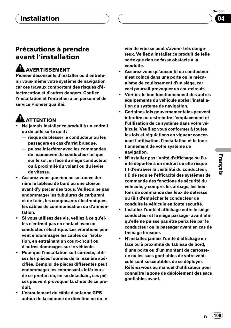 Installation précautions à prendre avant, Installation 109, Précautions à prendre avant l ’installation | Installation | Pioneer AVIC-X3 User Manual | Page 109 / 182