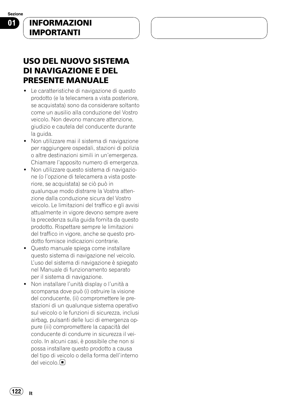 Informazioni importanti, Uso del nuovo sistema di, Navigazione e del presente manuale | Pioneer AVIC-X3 User Manual | Page 122 / 182