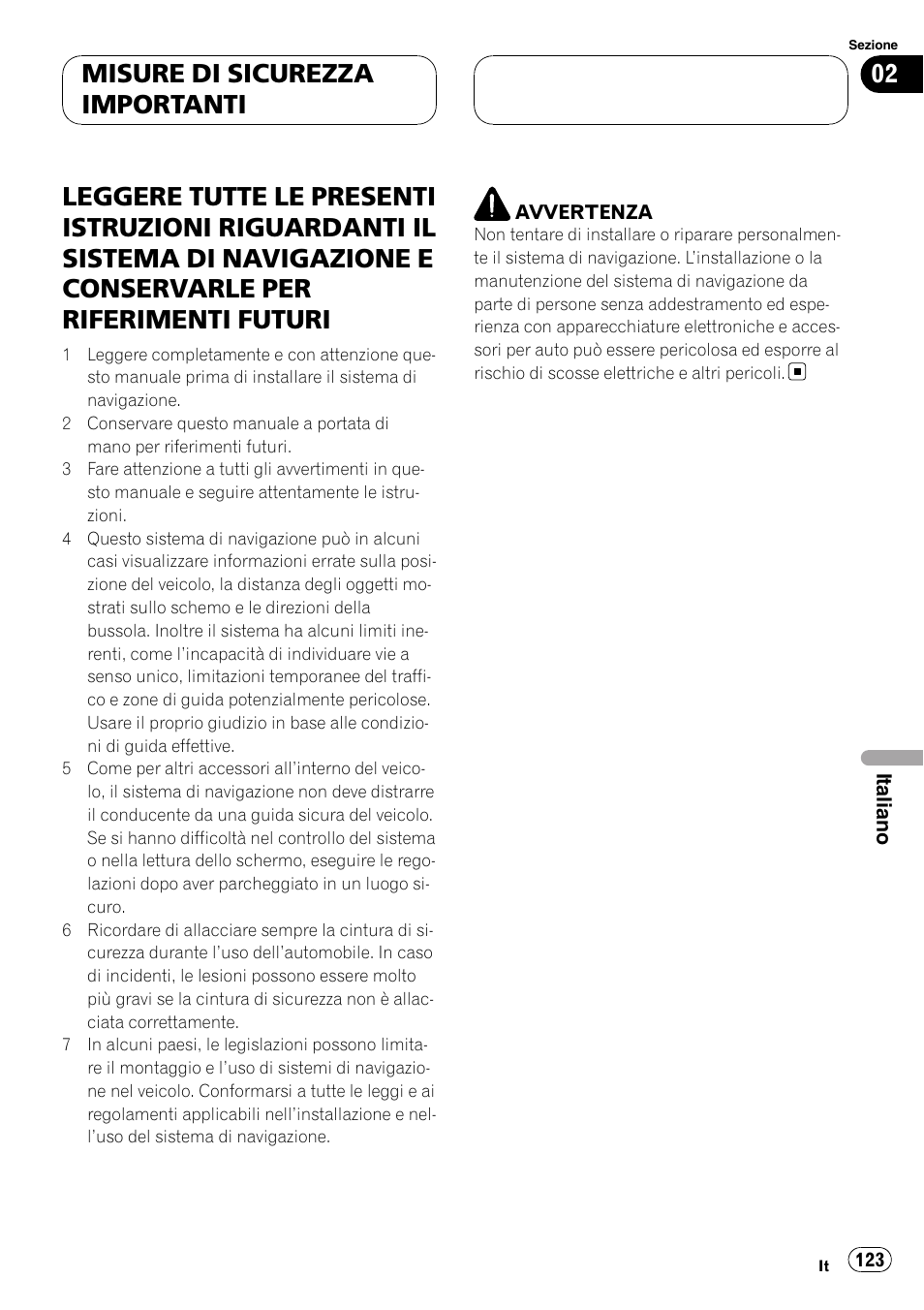 Misure di sicurezza importanti | Pioneer AVIC-X3 User Manual | Page 123 / 182
