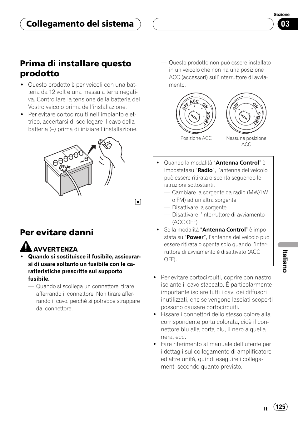 Prima di installare questo prodotto, Per evitare danni, Collegamento del sistema | Italiano | Pioneer AVIC-X3 User Manual | Page 125 / 182