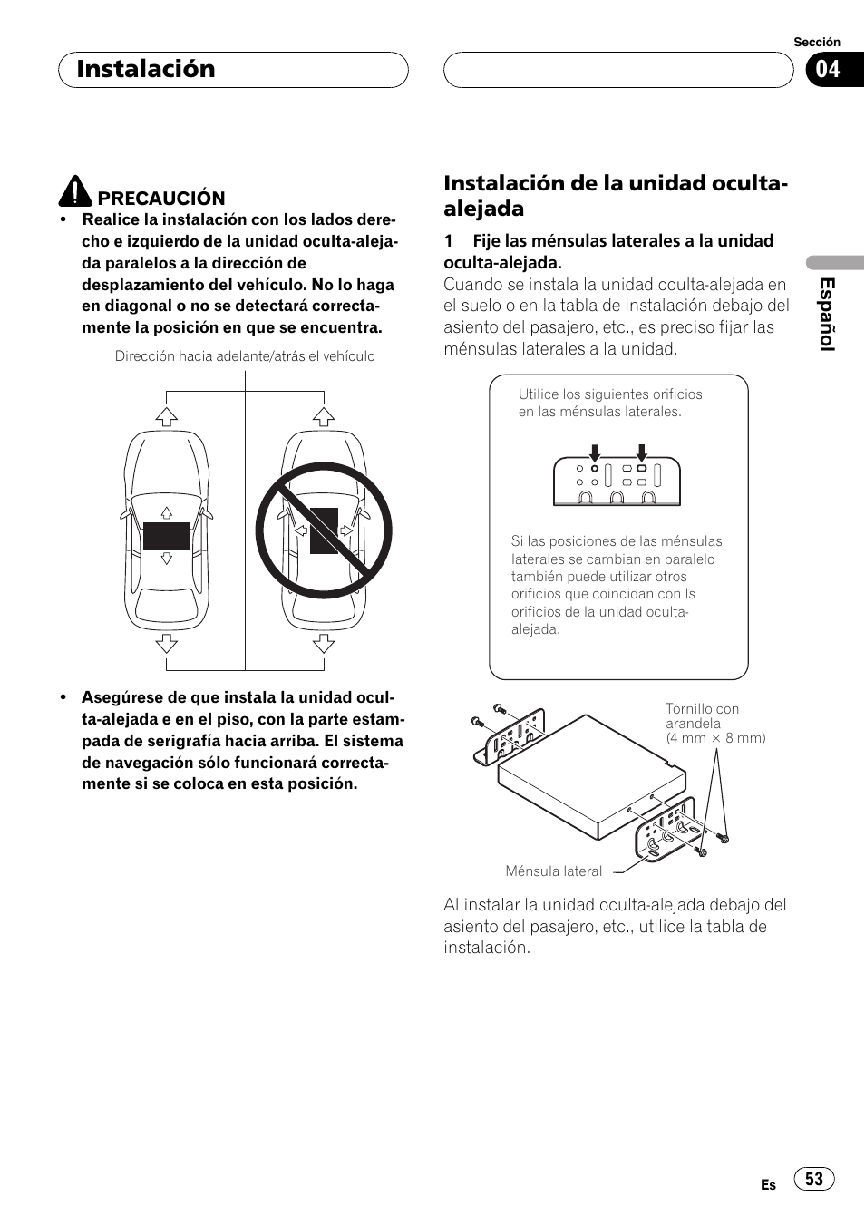 Instalación de la unidad oculta, Alejada, Instalación | Instalación de la unidad oculta- alejada | Pioneer AVIC-X3 User Manual | Page 53 / 182