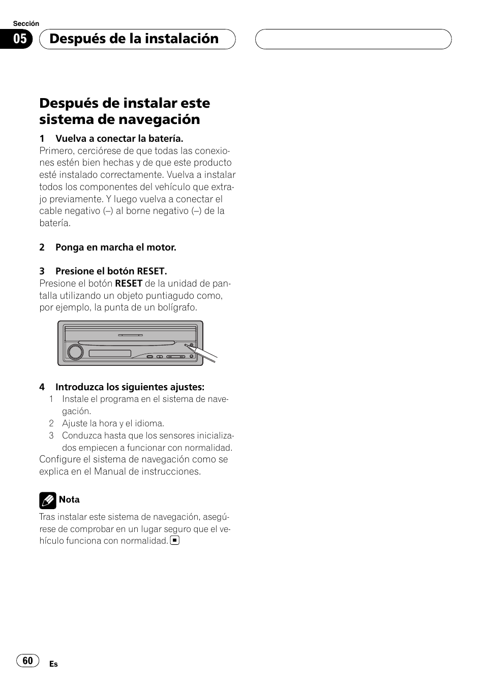 Navegación, Después de instalar este sistema de navegación, Después de la instalación | Pioneer AVIC-X3 User Manual | Page 60 / 182