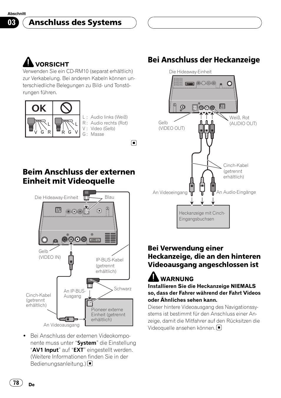 Beim anschluss der externen einheit mit, Videoquelle, Bei anschluss der heckanzeige | Bei verwendung einer heckanzeige, die, An den hinteren videoausgang angeschlossen ist, Anschluss des systems | Pioneer AVIC-X3 User Manual | Page 78 / 182