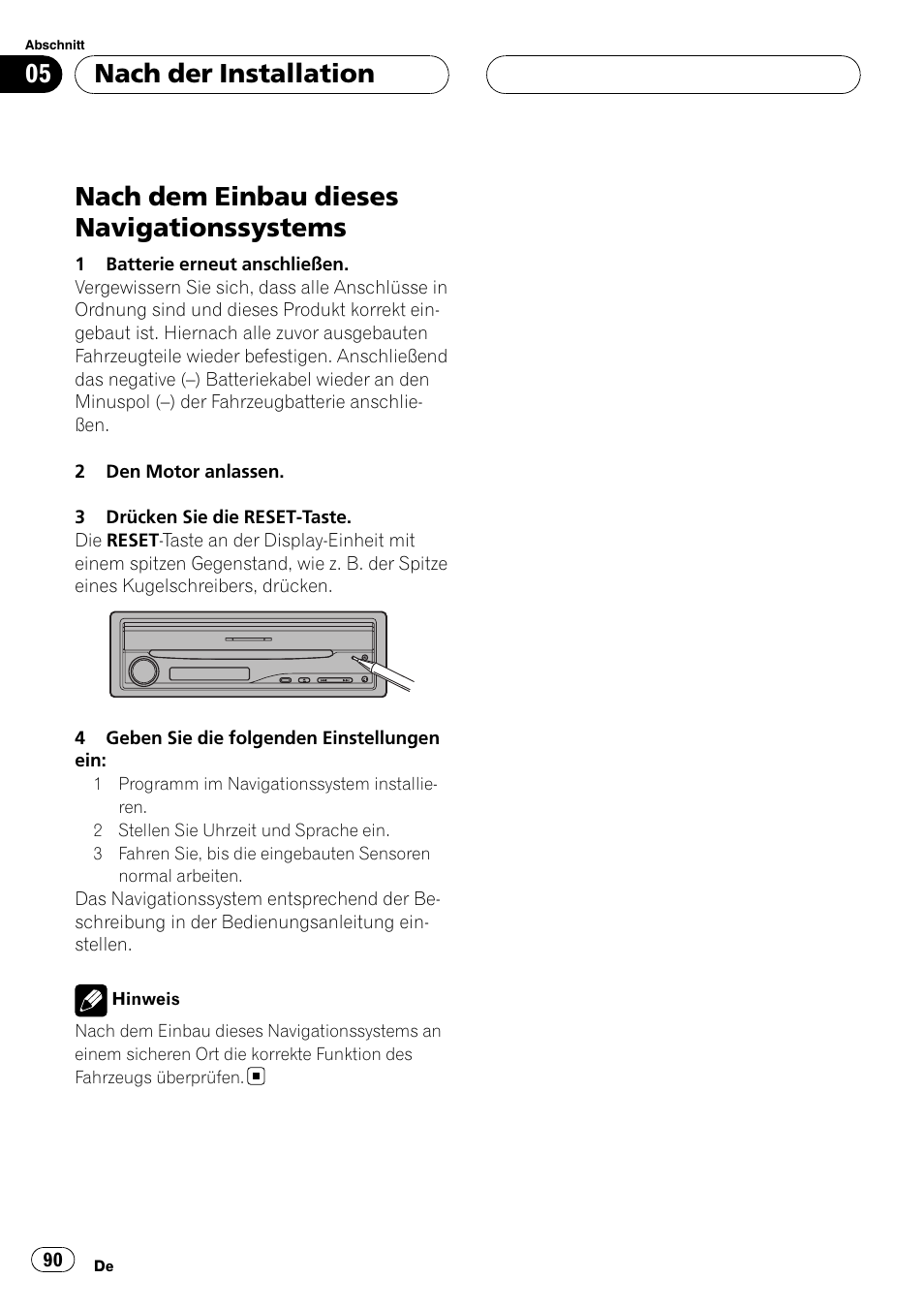 Nach der installation nach dem einbau dieses, Navigationssystems, Nach dem einbau dieses navigationssystems | Nach der installation | Pioneer AVIC-X3 User Manual | Page 90 / 182