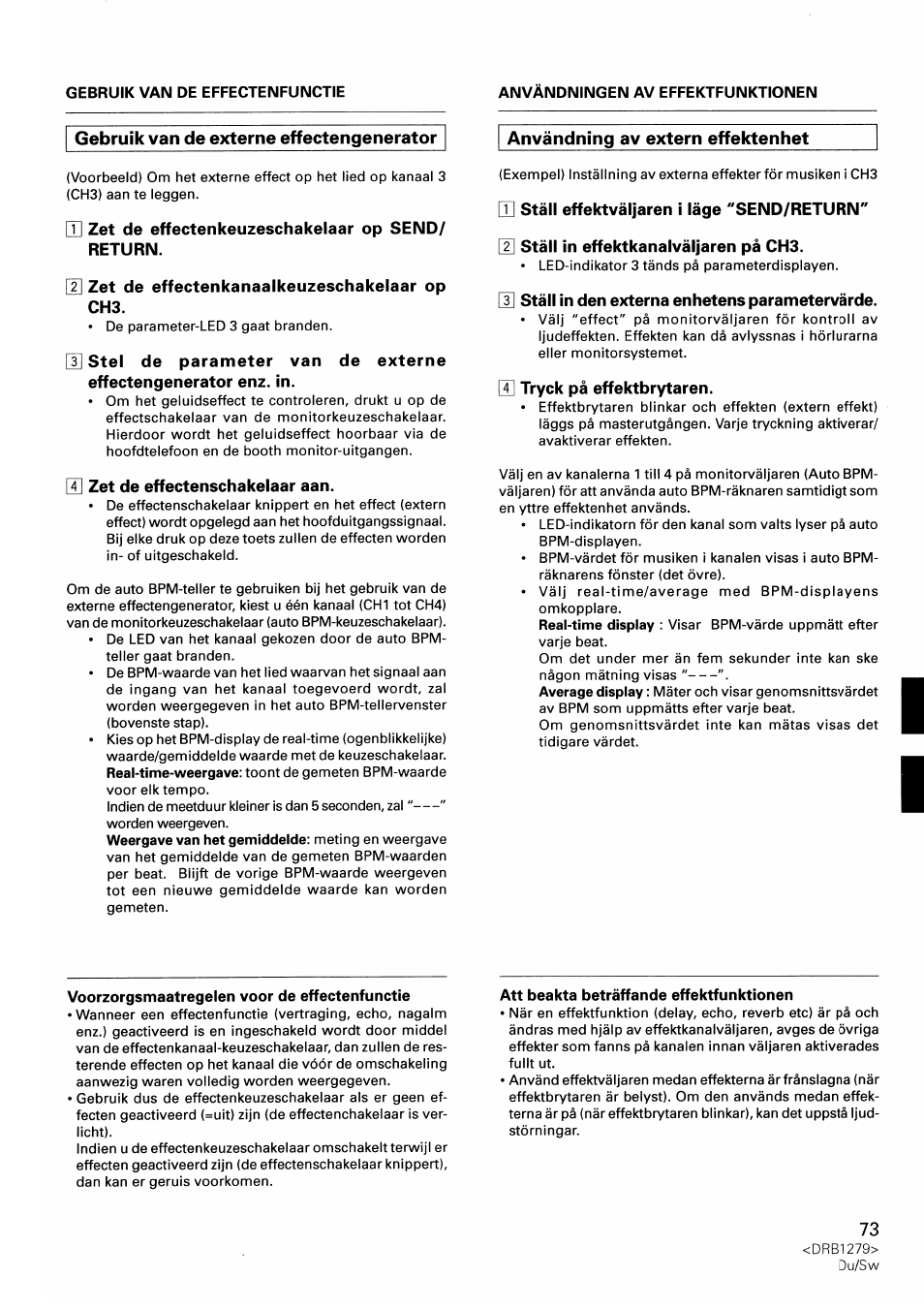 Gebruik van de externe effectengenerator, Q] zet de effectenkeuzeschakelaar op send/ return, U zet de effectenkanaalkeuzeschakelaar op ch3 | Zet de effectenschakelaar aan, Användning av extern effektenhet, M ställ effektväljaren i läge "send/return, Ställ in effektkanaiväljaren pá ch3, 3] ställ in den externa enhetens parametervärde, S] tryck pä effektbrytaren | Pioneer DJM-500 User Manual | Page 73 / 108