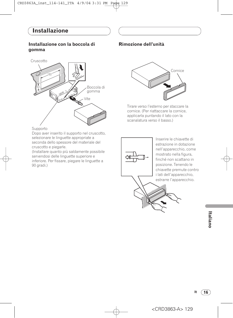 Installazione con la boccola di, Gomma 16, Rimozione dell’unità 16 | Installazione | Pioneer ANH-P10MP User Manual | Page 129 / 170