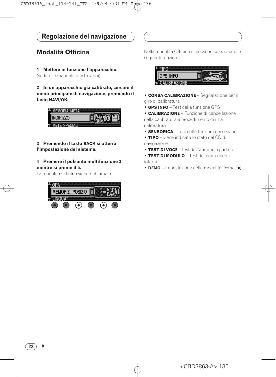 Modalità officina 23, Regolazione del navigazione, Modalità officina | Pioneer ANH-P10MP User Manual | Page 136 / 170