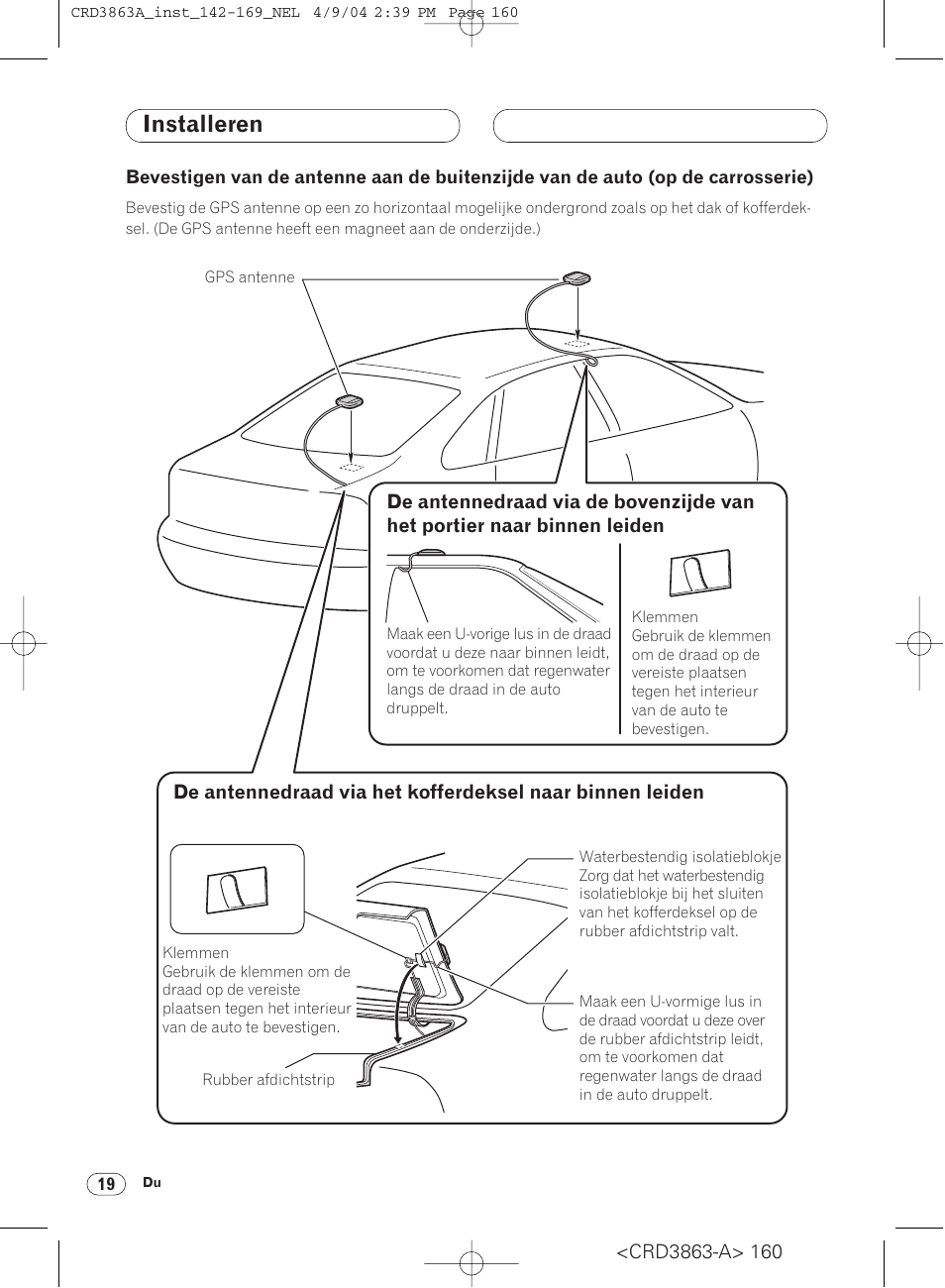 Bevestigen van de antenne aan de, Buitenzijde van de auto (op de carrosserie) 19, Installeren | Pioneer ANH-P10MP User Manual | Page 160 / 170