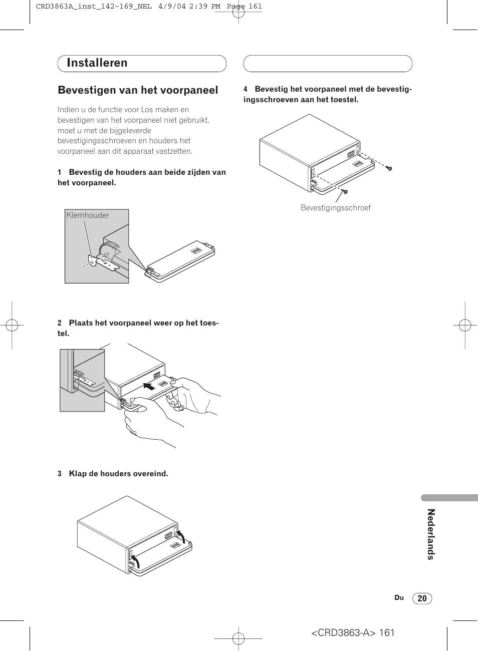 Bevestigen van het voorpaneel 20, Installeren, Bevestigen van het voorpaneel | Pioneer ANH-P10MP User Manual | Page 161 / 170